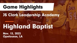 JS Clark Leadership Academy  vs Highland Baptist Game Highlights - Nov. 13, 2023