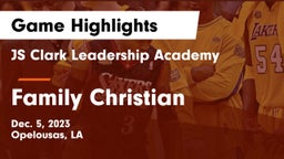 JS Clark Leadership Academy  vs Family Christian  Game Highlights - Dec. 5, 2023