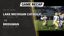 Recap: Lake Michigan Catholic  vs. Bridgman  2016
