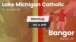 Matchup: Lake Michigan Cathol vs. Bangor  2019