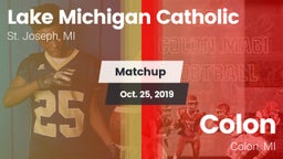 Matchup: Lake Michigan Cathol vs. Colon  2019