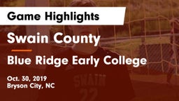 Swain County  vs Blue Ridge Early College Game Highlights - Oct. 30, 2019