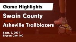 Swain County  vs Asheville Trailblazers Game Highlights - Sept. 2, 2021