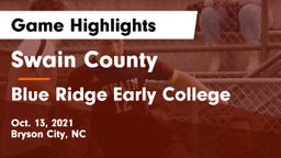 Swain County  vs Blue Ridge Early College Game Highlights - Oct. 13, 2021