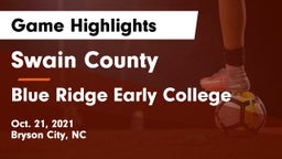 Swain County  vs Blue Ridge Early College Game Highlights - Oct. 21, 2021