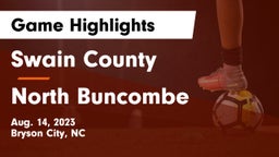 Swain County  vs North Buncombe  Game Highlights - Aug. 14, 2023
