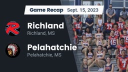 Recap: Richland  vs. Pelahatchie  2023