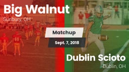 Matchup: Big Walnut vs. Dublin Scioto  2018