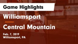 Williamsport  vs Central Mountain  Game Highlights - Feb. 7, 2019
