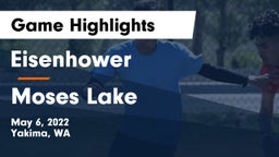 Eisenhower  vs Moses Lake  Game Highlights - May 6, 2022