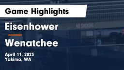 Eisenhower  vs Wenatchee  Game Highlights - April 11, 2023