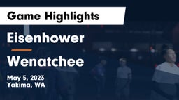 Eisenhower  vs Wenatchee  Game Highlights - May 5, 2023