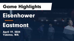 Eisenhower  vs Eastmont  Game Highlights - April 19, 2024