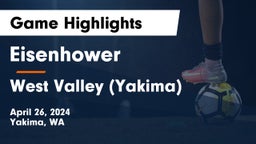Eisenhower  vs West Valley  (Yakima) Game Highlights - April 26, 2024