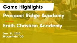 Prospect Ridge Academy vs Faith Christian Academy Game Highlights - Jan. 31, 2020