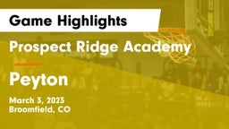 Prospect Ridge Academy vs Peyton Game Highlights - March 3, 2023