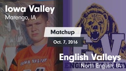 Matchup: Iowa Valley vs. English Valleys  2016