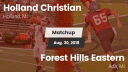 Matchup: Holland Christian vs. Forest Hills Eastern  2018