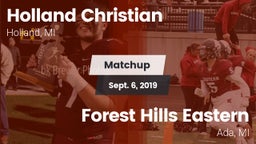 Matchup: Holland Christian vs. Forest Hills Eastern  2019