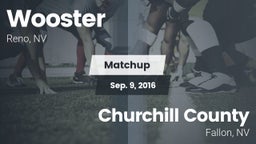 Matchup: Wooster vs. Churchill County  2016