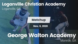 Matchup: Loganville Christian vs. George Walton Academy  2020