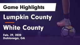 Lumpkin County  vs White County  Game Highlights - Feb. 29, 2020