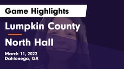 Lumpkin County  vs North Hall  Game Highlights - March 11, 2022