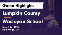 Lumpkin County  vs Wesleyan School Game Highlights - March 24, 2023