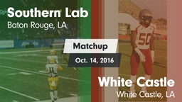 Matchup: Southern Lab vs. White Castle  2016