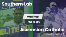 Matchup: Southern Lab vs. Ascension Catholic  2017