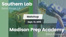 Matchup: Southern Lab vs. Madison Prep Academy 2019