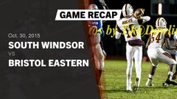 Recap: South Windsor  vs. Bristol Eastern  2015