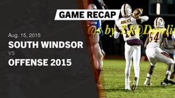 Recap: South Windsor  vs. Offense 2015 2015