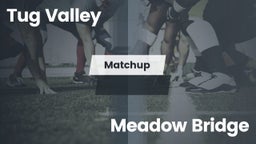 Matchup: Tug Valley vs. Meadow Bridge  2016