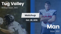 Matchup: Tug Valley vs. Man  2016