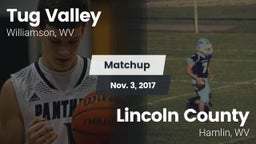 Matchup: Tug Valley vs. Lincoln County  2017