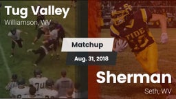 Matchup: Tug Valley vs. Sherman  2018