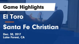 El Toro  vs Santa Fe Christian Game Highlights - Dec. 30, 2017