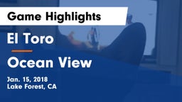 El Toro  vs Ocean View Game Highlights - Jan. 15, 2018