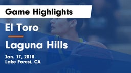 El Toro  vs Laguna Hills  Game Highlights - Jan. 17, 2018