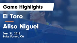 El Toro  vs Aliso Niguel  Game Highlights - Jan. 31, 2018