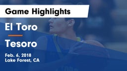 El Toro  vs Tesoro  Game Highlights - Feb. 6, 2018