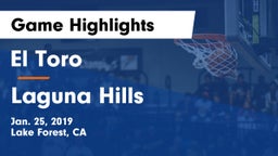 El Toro  vs Laguna Hills Game Highlights - Jan. 25, 2019