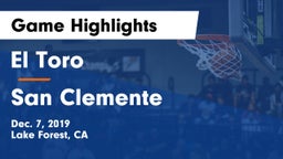 El Toro  vs San Clemente  Game Highlights - Dec. 7, 2019