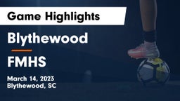 Blythewood  vs FMHS Game Highlights - March 14, 2023