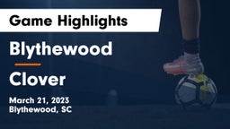 Blythewood  vs Clover Game Highlights - March 21, 2023