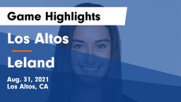 Los Altos  vs Leland Game Highlights - Aug. 31, 2021