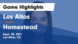 Los Altos  vs Homestead Game Highlights - Sept. 28, 2021