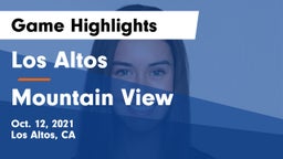 Los Altos  vs Mountain View  Game Highlights - Oct. 12, 2021