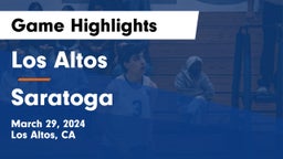 Los Altos  vs Saratoga  Game Highlights - March 29, 2024